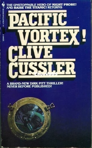 Clive Cussler - Dirk Pitt 1 - Pacific Vortex!.jpg