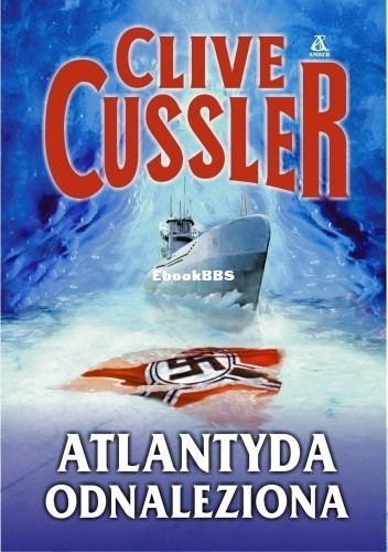 Clive Cussler - Dirk Pitt 15 - Atlantyda odnaleziona.jpg