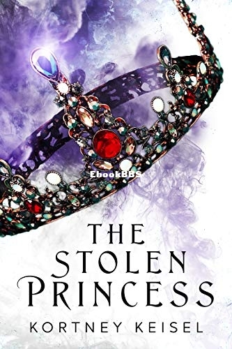 The Stolen Princess - Kortney Keisel..jpg