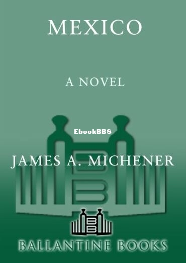 Mexico - James A. Michener.jpg