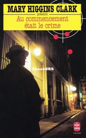 Au commencement était le crime (Clark, Mary Higgins) (Z-Library.jpg