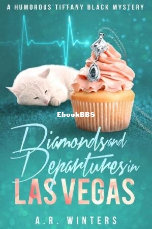 Diamonds and Departures in Las Vegas (Tiffany Black Mystery 37) (A. R. Winters) .jpg