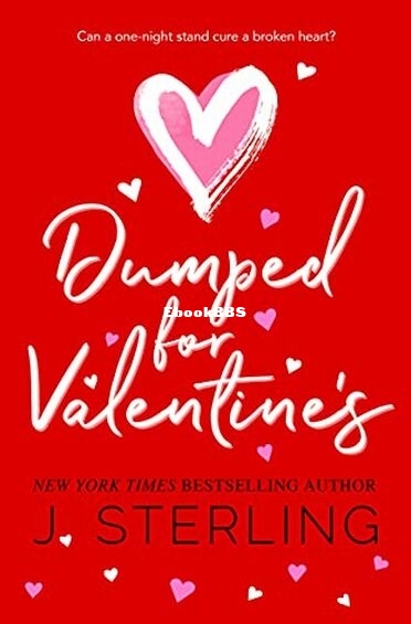 Dumped for Valentines.jpg