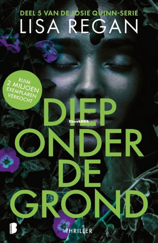 Diep Onder De Grond - Josie Quinn 5 - Lisa Regan - Dutch