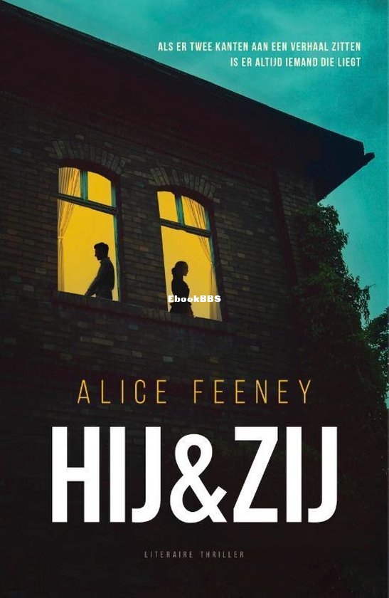 Hij & Zij - Alice Feeney - Dutch