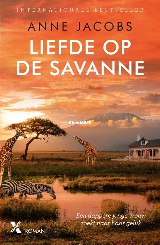 Liefde Op De Savanne - Savanne 01 - Anne Jacobs - Dutch