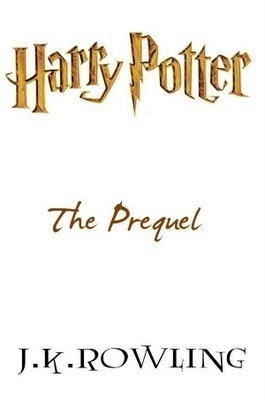 De Prequel - Harry Potter 0 - J.K. Rowling - Dutch