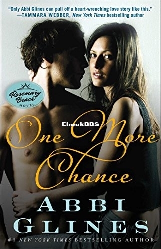 One More Chance_ A Rosemary Beach Novel - Abbi Glines.jpg