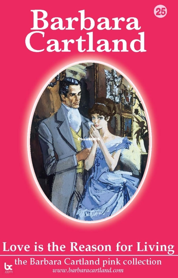Love Is the Reason For Living - Barbara Cartland.jpg
