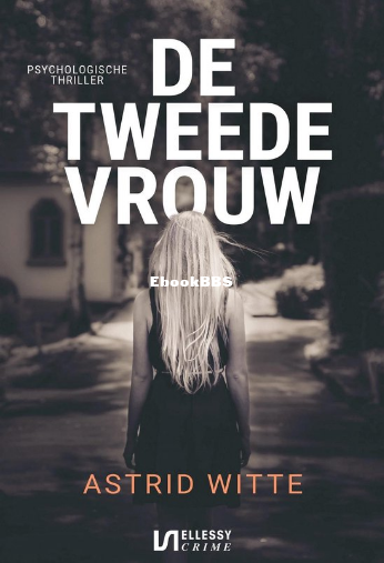 Screenshot_2024-12-07 De tweede vrouw (ebook), Astrid Witte 9789464934564 Boeken bol.png