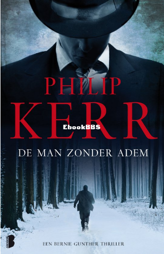 Screenshot_2025-04-13 Bernie Gunther 9 - De man zonder adem, Philip Kerr 9789022.png