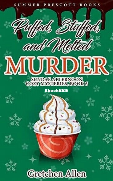 Puffed, Stuffed, and Melted Murder.jpg