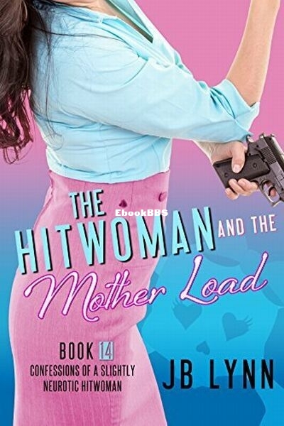 14 The Hitwoman and the Mother Load.jpg