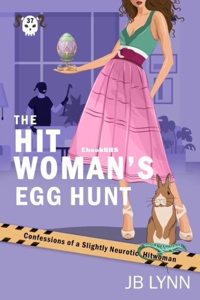 37 The Hitwoman's Egg Hunt.jpg