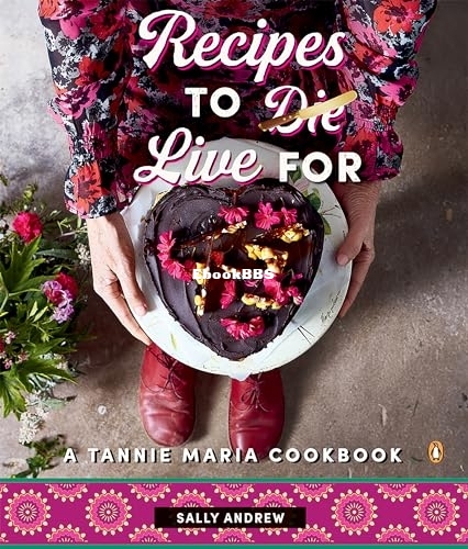 PDF-EPUB-Recipes-to-Live-For-A-Tannie-Maria-Cookbook-by-Sally-Andrew-Download.jpg
