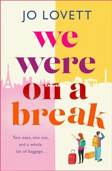We Were on a Break.jpg