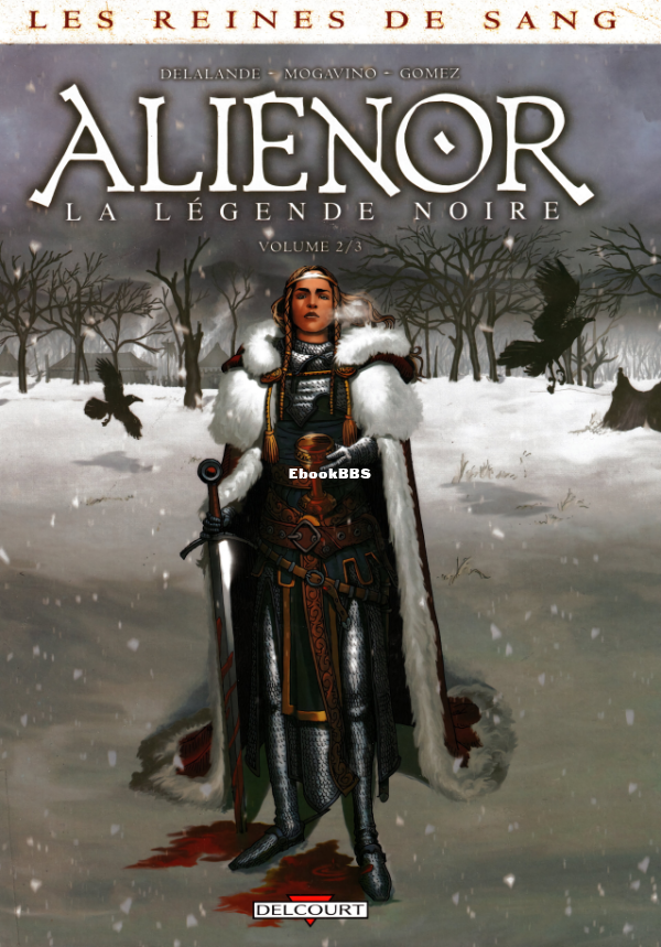 Les_Reines_de_Sang_-_Alienor_-_02_-_Alienor_la_Legende_noire_2_-_U3840 - 1.png