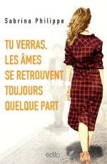 Tu verras les ames se retrouvent toujours quelque part 2017 Sabrina Philippe.jpg