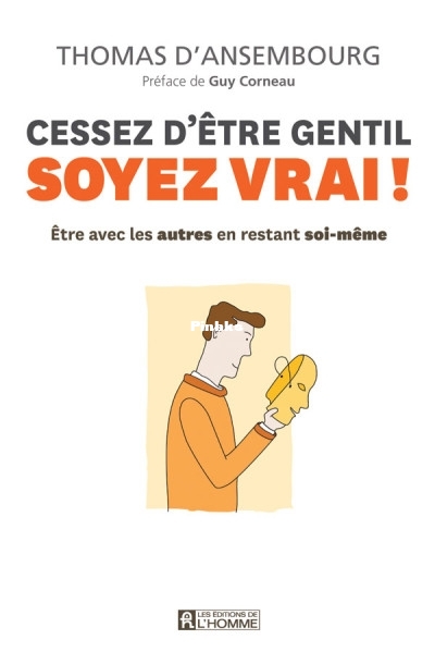 Cessez dêtre gentil soyez vrai (Thomas dAnsembourg [dAnsembourg, Thomas]) (Z-Library).jpg