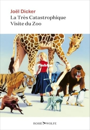 La très catastrophique visite du zoo (Joel Dicker) (Z-Library).jpg