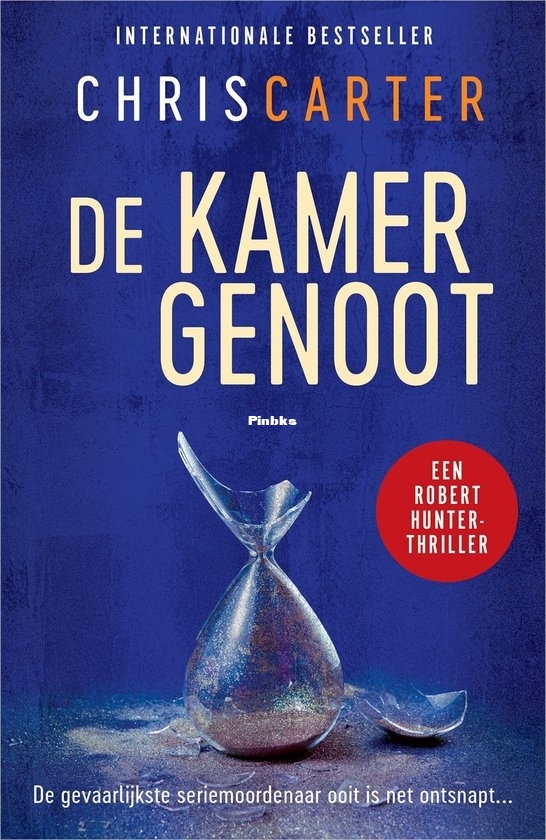 De Kamergenoot - Robert Hunter 10 - Chris Carter - Dutch