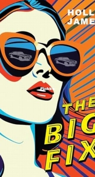The Big Fix - Holly James - English