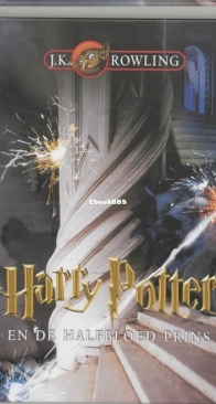 Harry Potter en de Halfbloed Prins - Harry Potter 6 - J.K. Rowling - Dutch