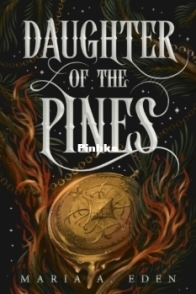 Daughter of the Pines - Maria A. Eden - English