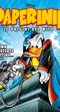 Paperinik Le Origini Del Mito 41 (of 86) - Rizzoli 2020 - Italian