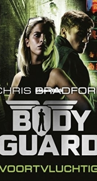 Voortvluchtig - Bodyguard 6 - Chris Bradford - Dutch