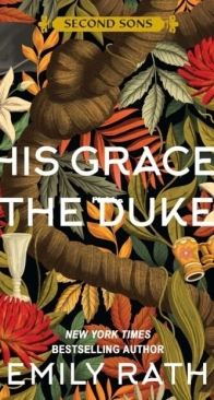 His Grace, the Duke - Second Sons 2 - Emily Rath - English