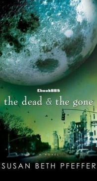 The Dead and The Gone - Last Survivors 2 - Susan Beth Pfeffer - English