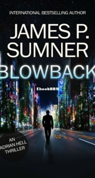 Blowback - Adrian Hell 8 - James P. Sumner - English