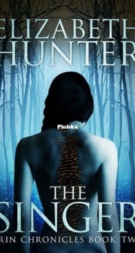 The Singer - Irin Chronicles 2 - Elizabeth Hunter - English