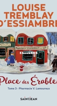 Pharmacie V. Lamoureux - Place Des Érables 03 - Louise Tremblay D'Essiambre - French