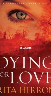 Dying for Love - Slaughter Creek 4 - Rita Herron - English