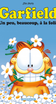 Garfield 47 - Un Peu, Beaucoup, à la Folie - Dargaud 2008 - French