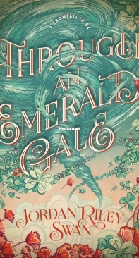 Through an Emerald Gale - A Snowfall in Oz 01 - Jordan Riley Swan - English