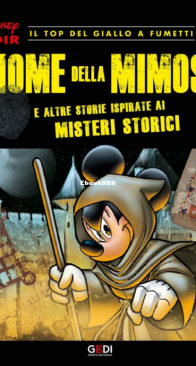Disney Noir 23 (of 24) - Il Nome Della Mimosa - Gedi 2018 - Italian