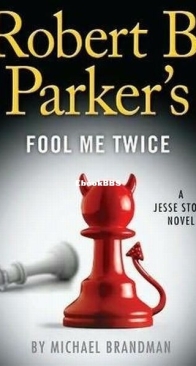 Robert B. Parker's Fool Me Twice - Jesse Stone 11 - Michael Brandman - English