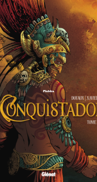 Conquistador 02 (of 4) - Glénat 2012 - French