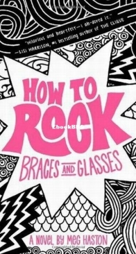 How to Rock Braces and Glasses - How to Rock 1 - Meg Haston - English