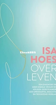 Over Leven -  Isa Hoes - Dutch