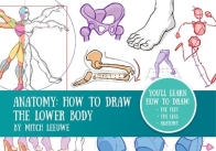 Anatomy: How To Draw The Lower Body - Mitch Leeuwe - English