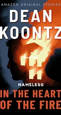 In the Heart of the Fire - Nameless 1 - Dean Koontz - English