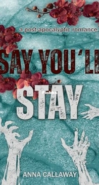 Say You'll Stay - Anna Callaway - English