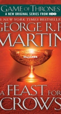 A Feast for Crows - A Song of Ice and Fire 04 - George R. R. Martin - English