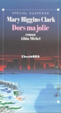 Dors Ma Jolie - Mary Higgins Clark - French