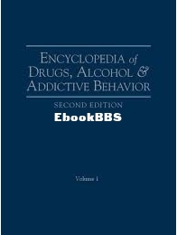 Encyclopedia of Drugs, Alcohol, and Addictive Behavior - vol 2 - Rosalyn Carson-Dewitt - english