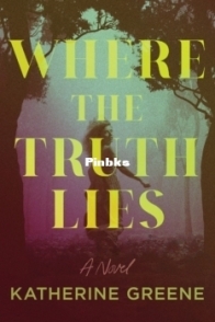 Where the Truth Lies - Katherine Greene - English